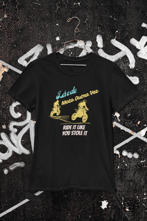 Nome do produto Ride it like you stole it - Collab Lá e de Moto Outra Vez - Unissex, 100% Algodão