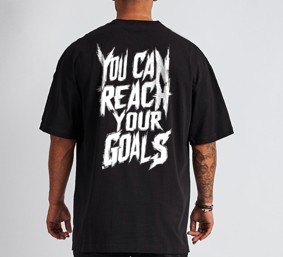 OVERSIZED YOU CAN REACH YOUR GOALS 