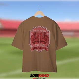 Nome do produto Camisa Oversize Soberano Culture TU ÉS FORTE TU ÉS GRANDE - 