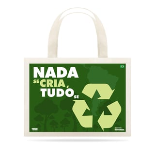 Eco Bag | Nada Se Cria Tudo Se Recicla