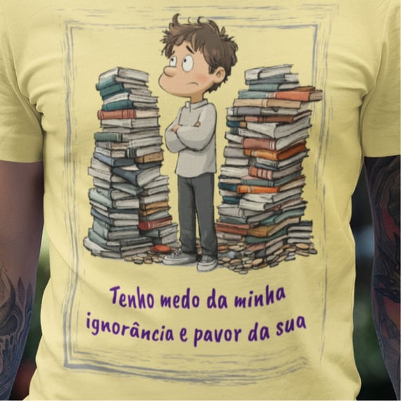 Medo da ignorância (Unissex)