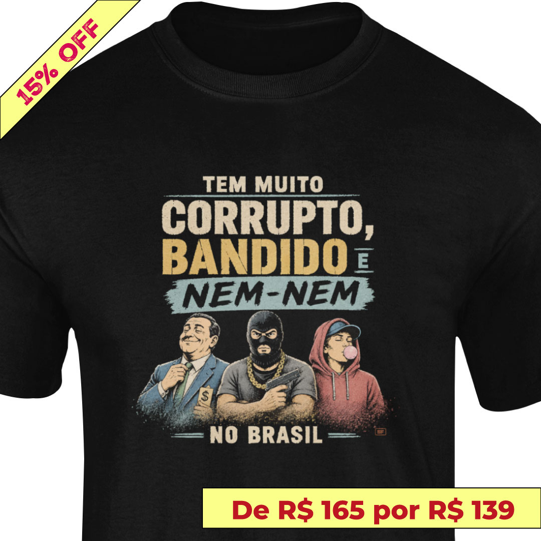 Nome do produto: Tem muito corrupto (algodão peruano)