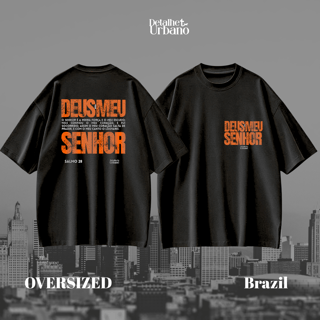 OVERSIZED - Deus é meu Senhor