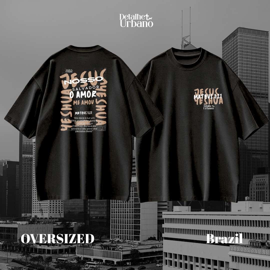 OVERSIZED - Nosso Salvador