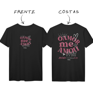 Camiseta O amor me amou