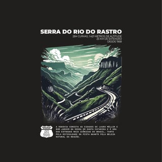Nome do produto Rio do Rastro - SC390 - Rotas Icônicas