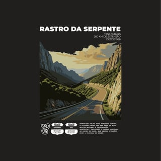 Nome do produto Rastro da Serpente - SP-250 e BR-476 - Rotas Icônicas