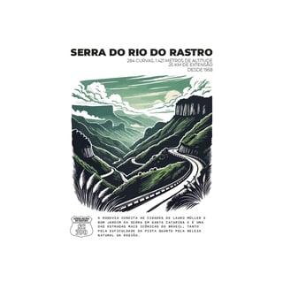 Nome do produto Rio do Rastro - SC390 - Rotas Icônicas
