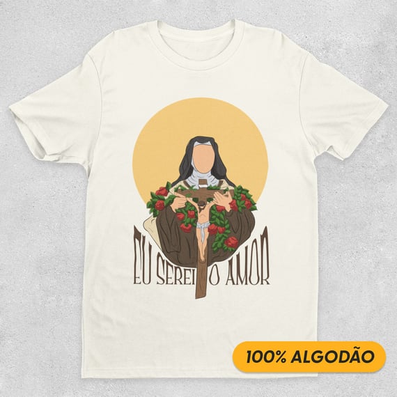 Eu Serei o Amor - Camiseta Prime