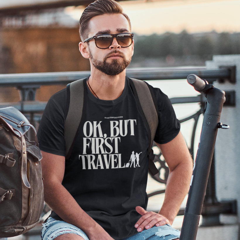 Camiseta Ok, But First Travel Prime
