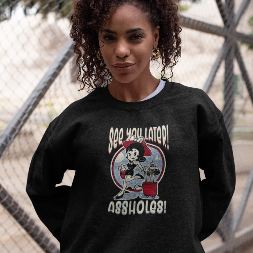 Nome do produto: Moletom See you Later, Assholes