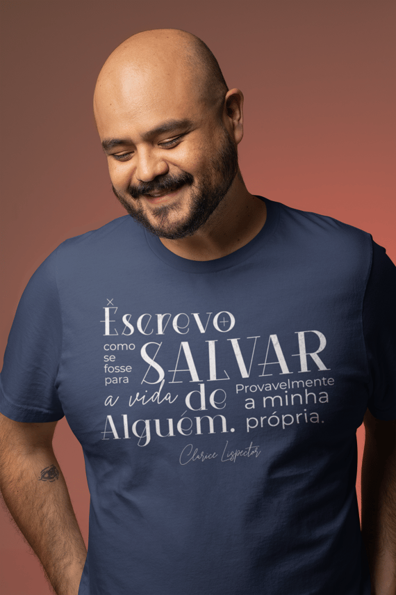 Unissex | Salvar a vida - Clarice Lispector