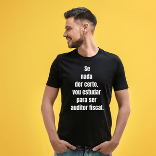 Se nada der certo, vou estudar pra auditor fiscal 2