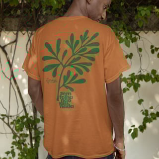 Nome do produto Camiseta Use Laroyê - Sem Folha não Tem Nada