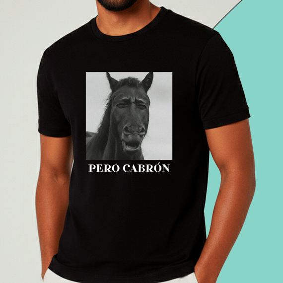 Camiseta Pero Cabrón Cavalo 
