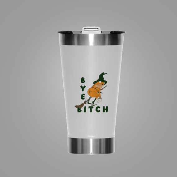 Copo Termico Bye Bitch 