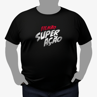 Camiseta Plus Size Unissex | Filhão Super Ação