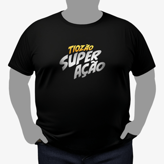 Nome do produto Camiseta Plus Size Unissex | Tiozão Super Ação