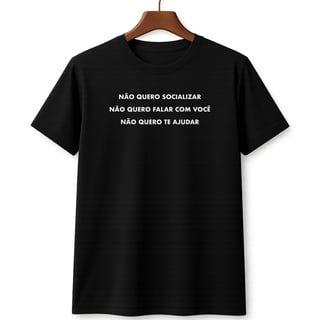 Nome do produto Camiseta Não Fala Comigo