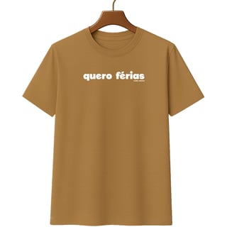 Nome do produto Camiseta Quero Férias Unissex