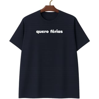 Nome do produto Camiseta Quero Férias - Plus Size