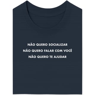 Nome do produto Camiseta Não Fala Comigo