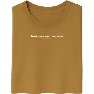 Nome do produto Camiseta Tendi Nada Unissex