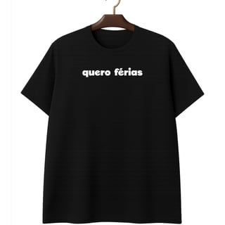 Nome do produto Camiseta Quero Férias - Plus Size