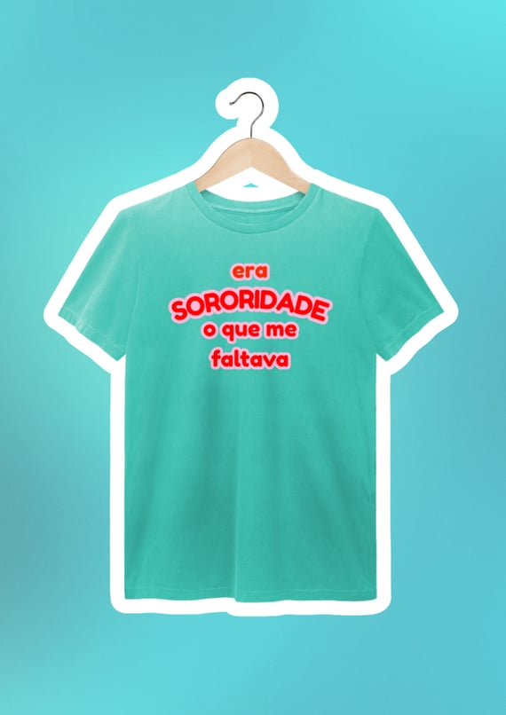 estonada: era SORORIDADE que me faltava