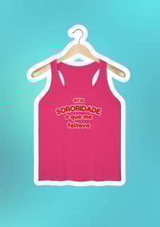 regata feminina: era SORORIDADE que me faltava (Sport Dry UV)