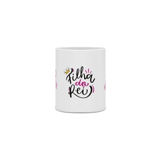 Caneca Porcelana - Filha do Rei