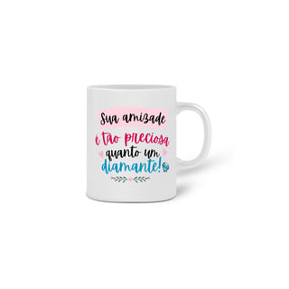 Nome do produto Caneca Porcelana - Amizade
