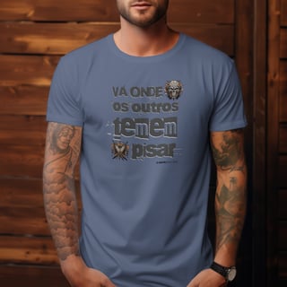 Nome do produto Camiseta Estonada Vá Onde Temem Pisar