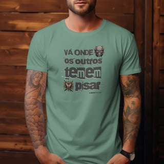 Nome do produto Camiseta Estonada Vá Onde Temem Pisar