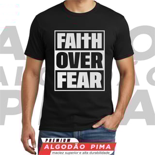 Nome do produto Camiseta - Faith Over Fear - Manifesto de Coragem