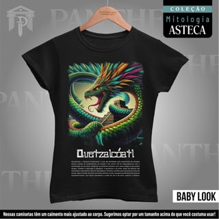 Baby Look - Deus Quetzalcóatl (Mitologia Asteca)