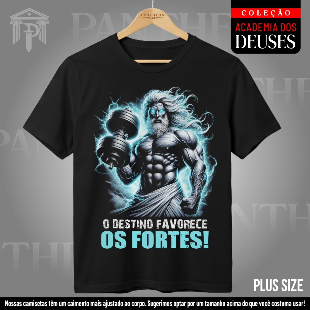 Nome do produto: Plus Size Unissex - Zeus, o Destino Favorece os Fortes!