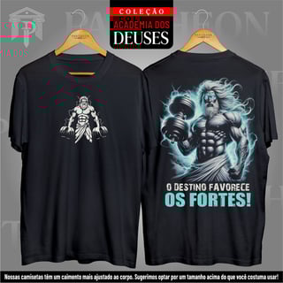 Camiseta Unissex Frente e Costas - Zeus, o Destino Favorece os Fortes!