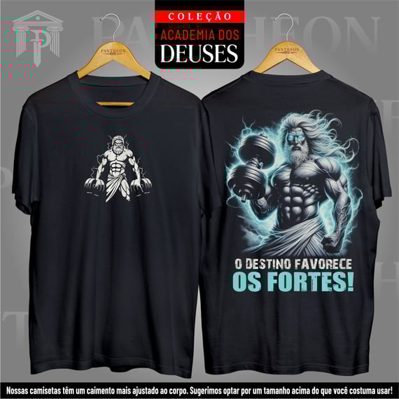 Camiseta Unissex Frente e Costas - Zeus, o Destino Favorece os Fortes!