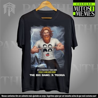 Camiseta Unissex - Thor Adora a série The Big Bang: A Teoria!