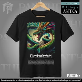 Plus Size Unissex - Deus Quetzalcóatl (Mitologia Asteca)