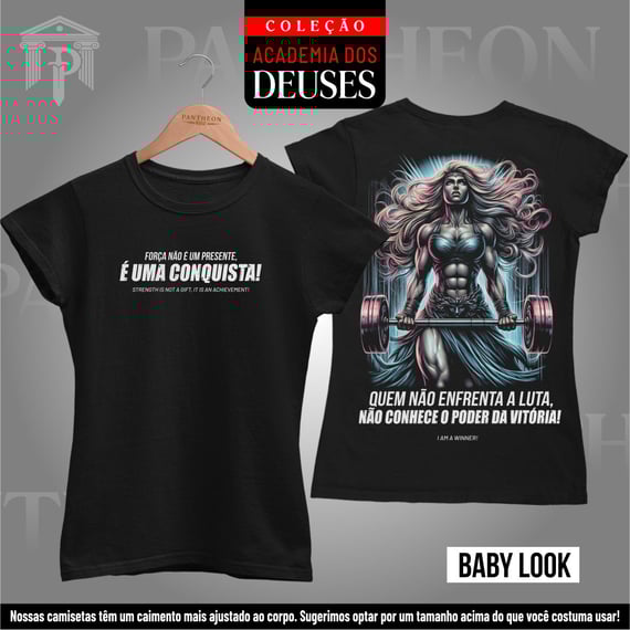Baby Look Frente e Costas - A força não é um presente, é uma conquista!