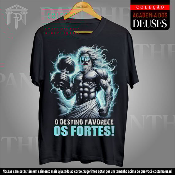 Camiseta Unissex - Zeus, o Destino Favorece os Fortes!