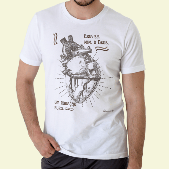 Camiseta Religiosa - Crie em Mim, Ó Deus, um Coração Puro