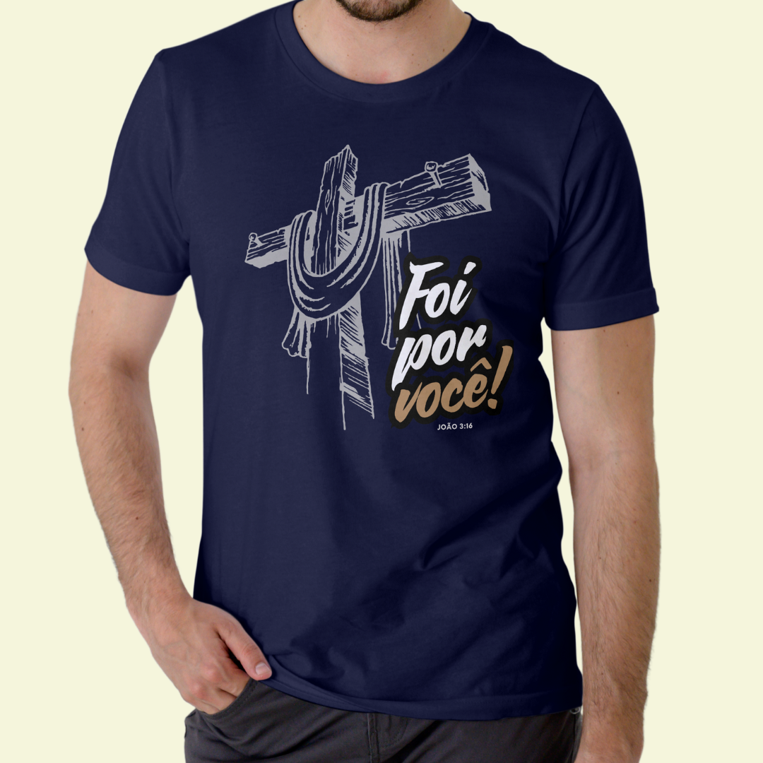 Nome do produto: Camiseta Religiosa - Foi Por Você