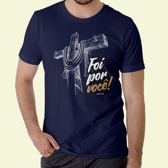 Camiseta Religiosa - Foi Por Você
