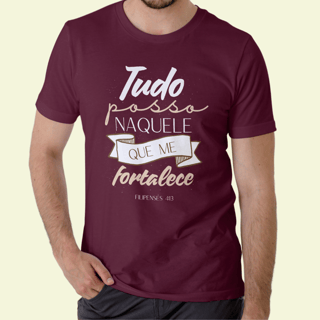 Camiseta Religiosa - Tudo Posso Naquele Que Me Fortalece