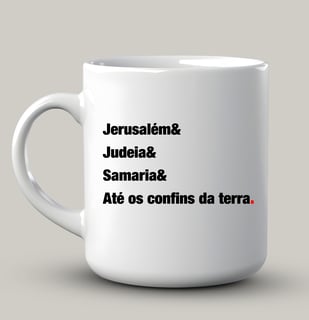 Nome do produto Atos 1:8 - Canecas