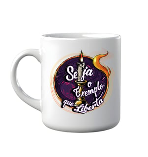 Seja o exemplo que liberta - Caneca