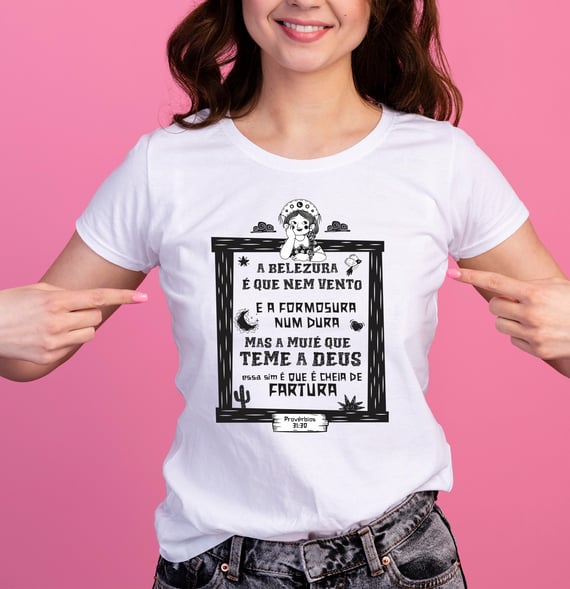 Provérbios 31:30 - T-Shirt